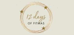 12 Days of Fitmas